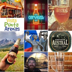 Image location: Austral Cerverceria, Punta Arenas, Chile. Image description: A photo collage featuring Austral Cerveza (beer), and photos from Patagonia.